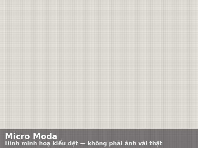 Hình minh hoạ kiểu dệt Micro Moda