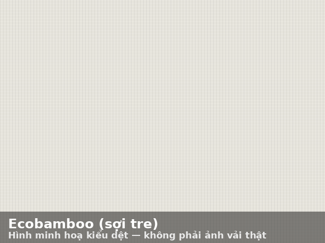 Hình minh hoạ kiểu dệt Ecobamboo (sợi tre)